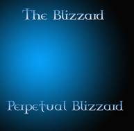 The Blizzard : Perpetual Blizzard